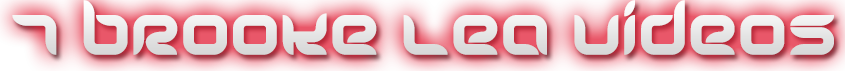 BROOKE LEA  7 VIDEOS