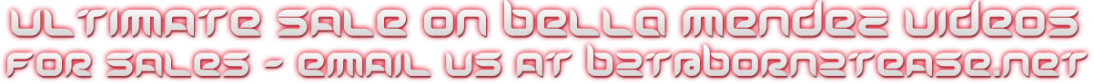 Bella Mendez Utlimate Video Sales