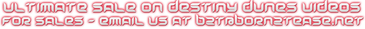 Destiny Dunes Utlimate Video Sales